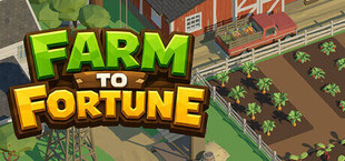 Farm to Fortune