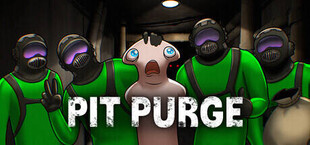 Pit Purge