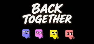 BACK TOGETHER