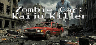 Zombie Car: Kaiju Killer