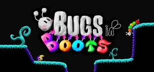 Bugs in Boots