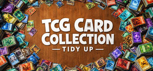TCG Card Collection: Tidy Up