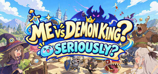 Me VS Demonking?Seriously?