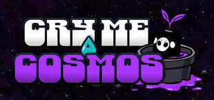 Cry Me a Cosmos