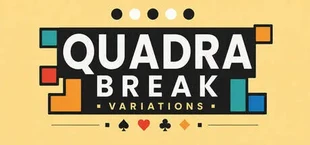 Quadra Break: Variations