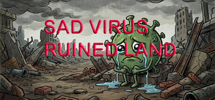 Sad Virus Ruined Land