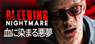 Bleeding Nightmare | 血に染まる悪夢