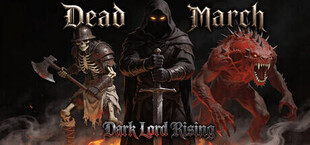 Dead March: Dark Lord Rising