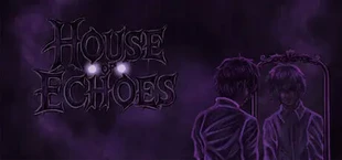 House Of Echoes