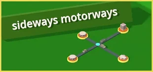 Sideways Motorways