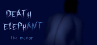 Death Elephant: The Manor
