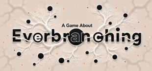 A Game About Everbranching