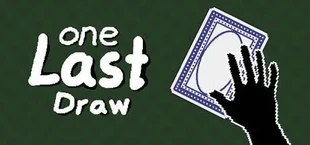One Last Draw