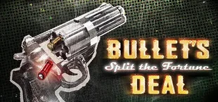 Bullet's Deal: Split the Fortune