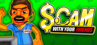 Scam With Your Friends