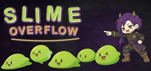 SLIME OVERFLOW