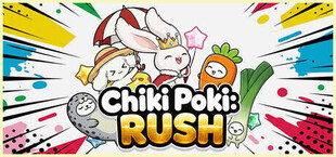Chiki Poki: Rush🎉