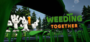 Weeding Together