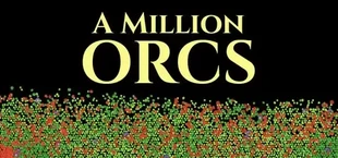 A Million Orcs