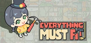 Everything MUST Fit!