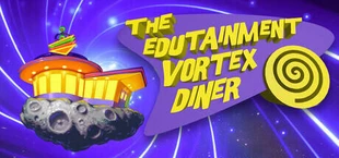 The Edutainment Vortex Diner