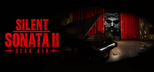 Silent Sonata II: Dead Air