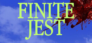 FINITE JEST