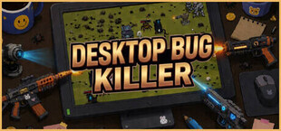 DESKTOP BUG KILLER