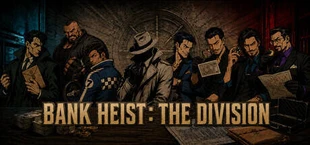Bank Heist: The Division