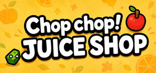 Chop chop! JUICE SHOP