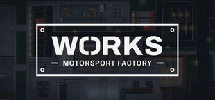 WORKS: Motorsport Factory