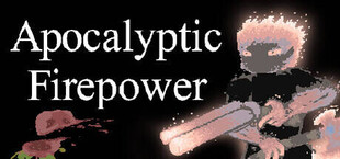 Apocalyptic Firepower