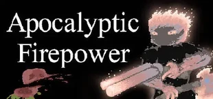 Apocalyptic Firepower