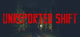 Unreported Shift
