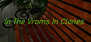 In The Vroms In Clones
