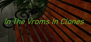 In The Vroms In Clones