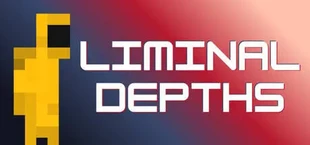 Liminal Depths