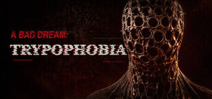 A Bad Dream: Trypophobia