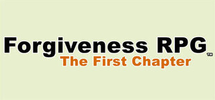 Forgiveness RPG: The First Chapter