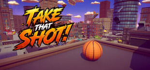 Take That Shot