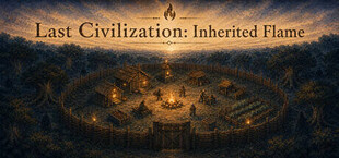 Last Civilization: Inherited Flame