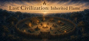 Last Civilization: Inherited Flame