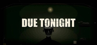 DUE TONIGHT