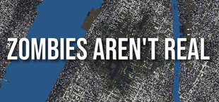 Zombies Aren't Real
