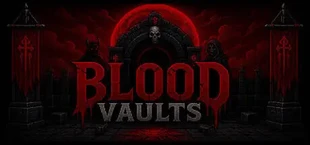 Blood Vaults