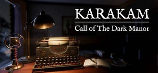 Karakam: Call of The Dark Manor