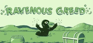 Ravenous Greed