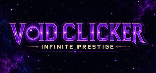 VOID CLICKER: Infinite Prestige