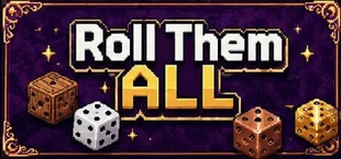 Roll them all