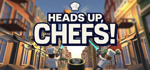 Heads Up, Chefs!